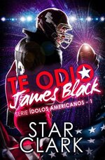 Star Clark   dolos Americanos 01   Te odio James Black