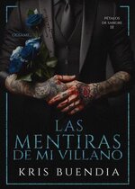Kris Buendia - Pétalos de sangre 03 - Las Mentiras de mi Villano.jpg