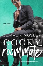 Claire Kingsley   Book Boyfriends 02   Cocky Roommate