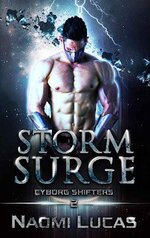 Naomi Lucas   Cyborg shifters 02   Storm surge